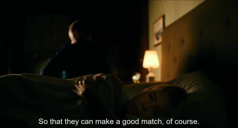 So that she can make a good match, of course