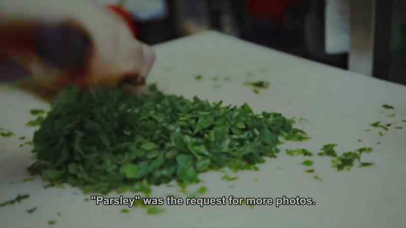 So we used code words like: “Parsley” was the request for more photos