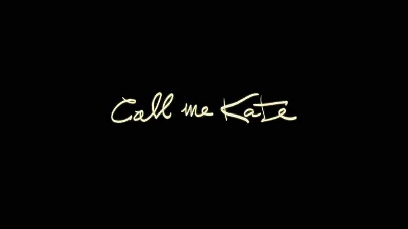So why don't you shift and call me Kate?