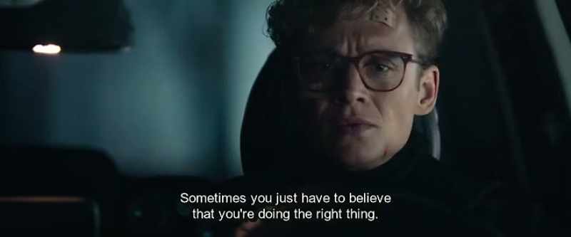 Sometimes you just have to believe that you're doing the right thing