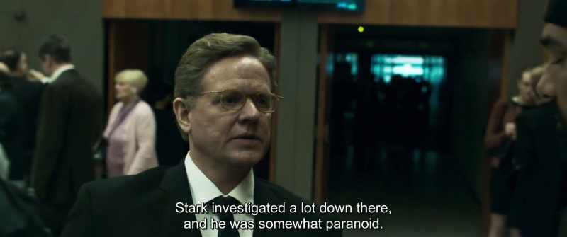 Stark investigated a lot down there, and he was somewhat paranoid