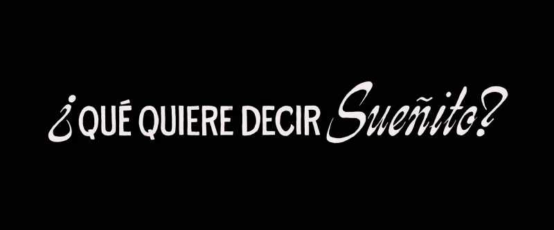 Sueñito ? It means 
