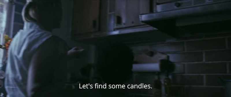Sweetie, come. Let's find some candles