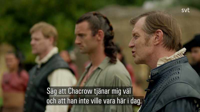Tell him, Sharrow, that Chacrow serves me well