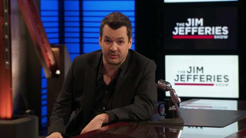 >> THANK YOU, JIM JEFFERIES SHOW