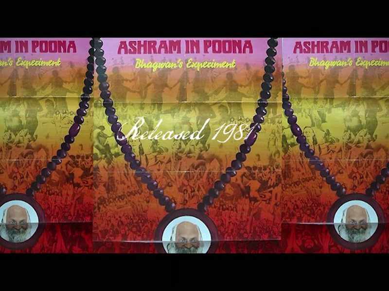 That movie, Ashram in Poona, it was, you know