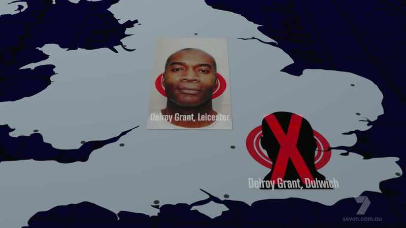 That was our Delroy Grant, the one we arrested