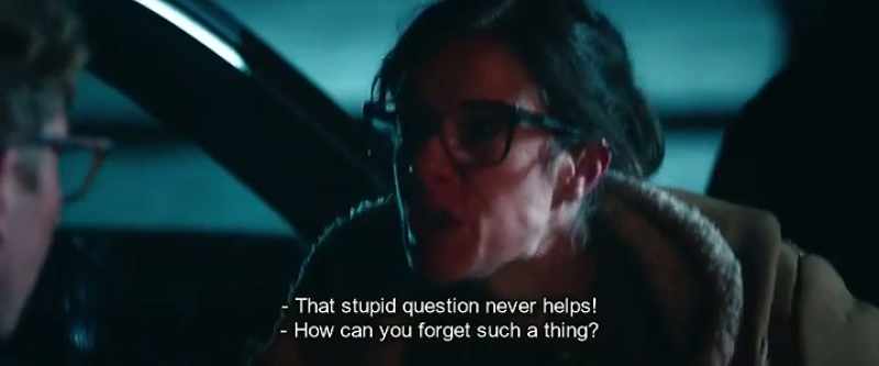 That stupid question never helps! - How can you forget such a thing?
