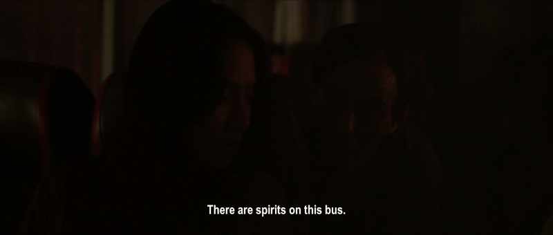 That's right. There are spirits on this bus