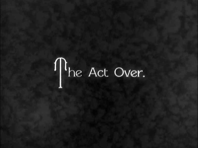 The Act Over