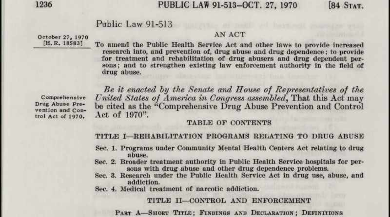 The Controlled Substances Act was passed