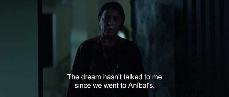 The dream hasn't talked to me since we went to Aníbal's