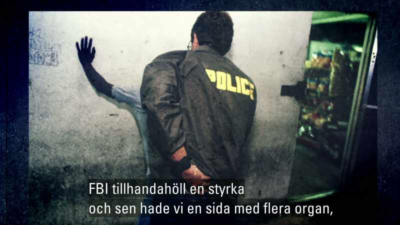 The FBI provided a squad