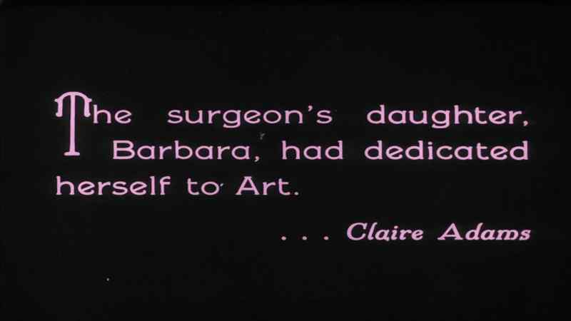 The surgeon' s daughter Barbara, had dedicated herself to Art