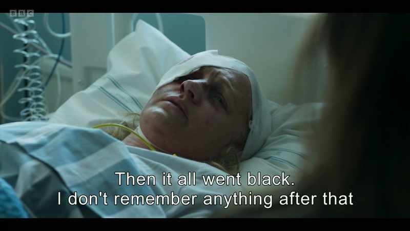 Then it all went black. I don't remember anything after that