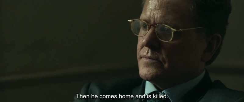 Then he comes home and is killed