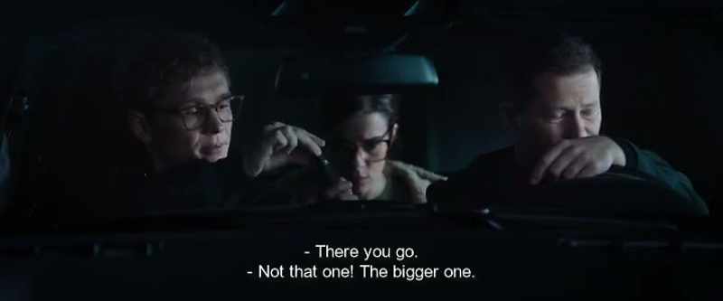 There you go. - Not that one! The bigger one
