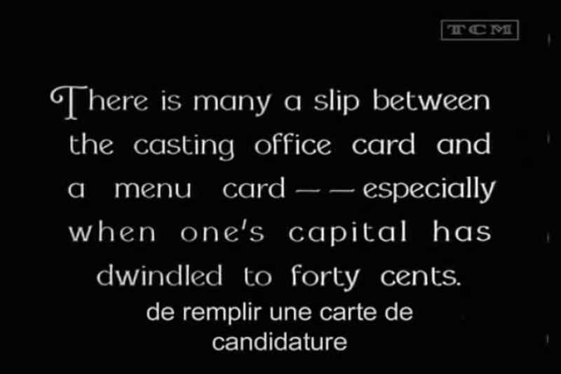 There is many a slip between the casting office card and a menu card