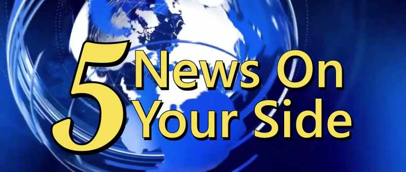 This is 5 News On Your Side