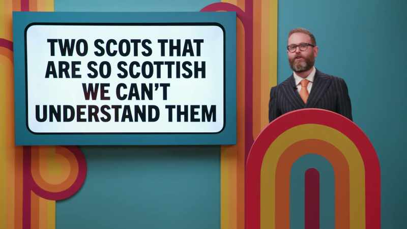 Two Scots that are so Scottish