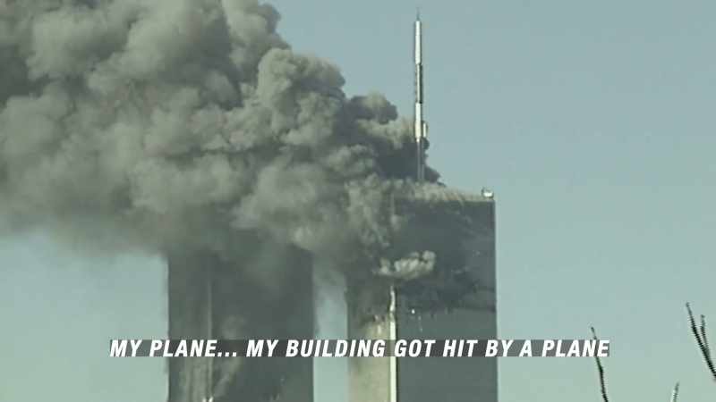 Um, my plane, my building got hit by a