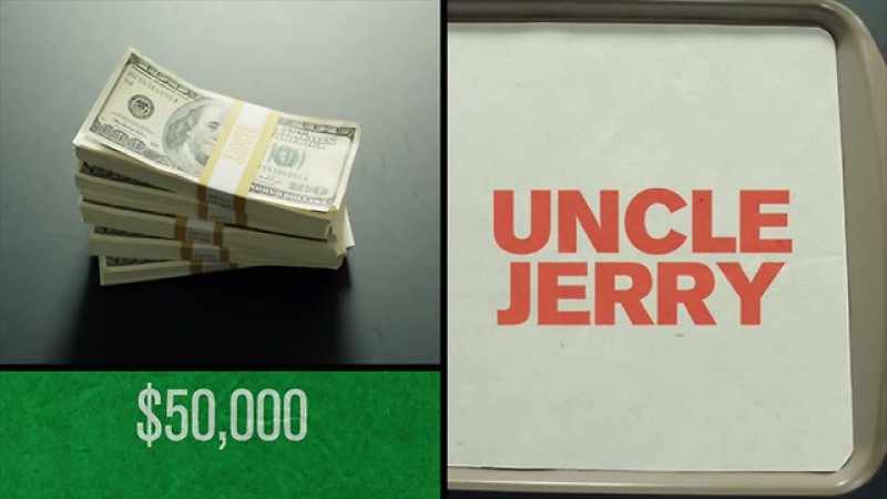Uncle Jerry would get the 50