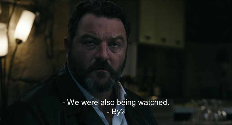 We were also being watched. - By?