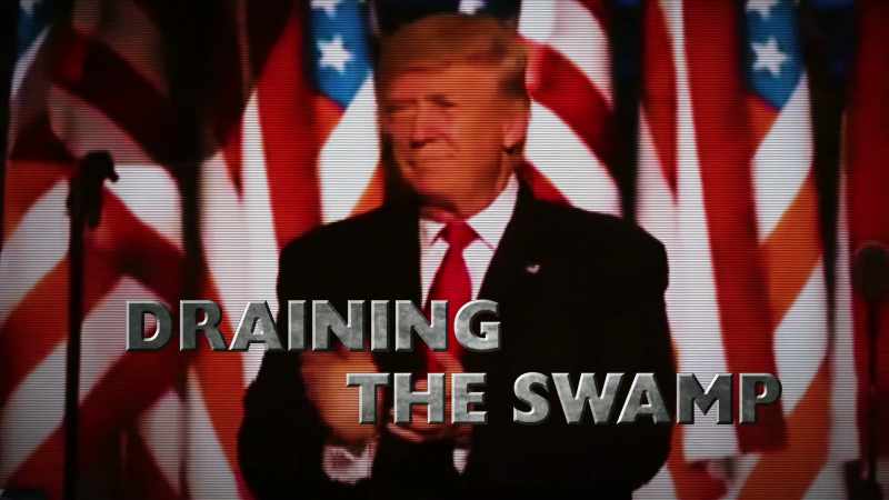 We are going to drain the swamp