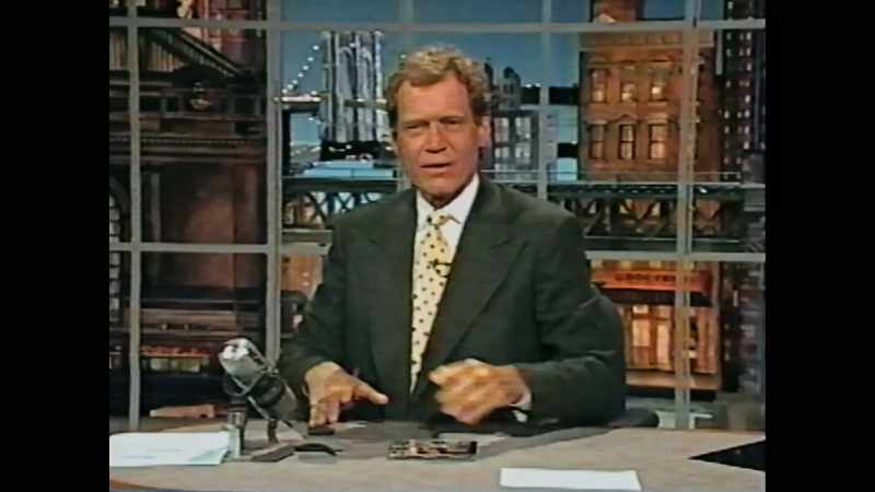 We started to get some TV, and I got David Letterman