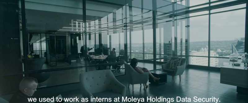 We used to work as interns at Moleya Holdings Data Security