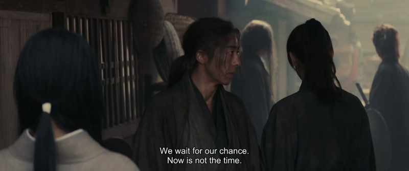 We wait for our chance. Now is not the time