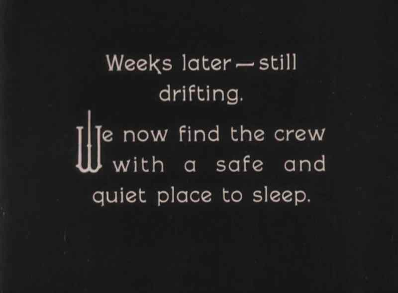 Weeks later - still drifting. We now find the crew