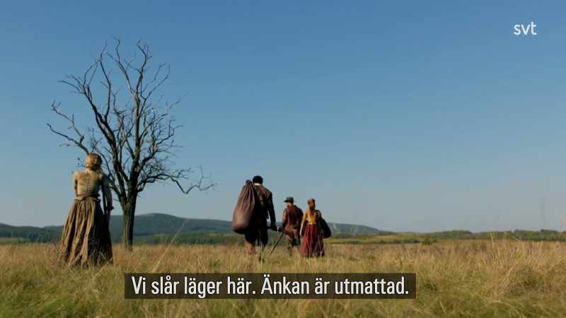 We'll make camp here. The widow's exhausted