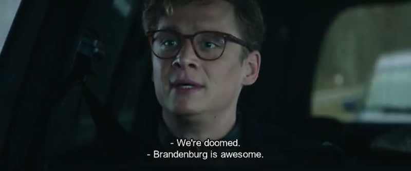 We're doomed. - Brandenburg is awesome