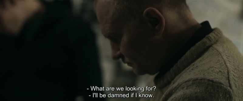 What are we looking for? - I'll be damned if I know