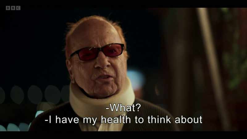 What? -I have my health to think about