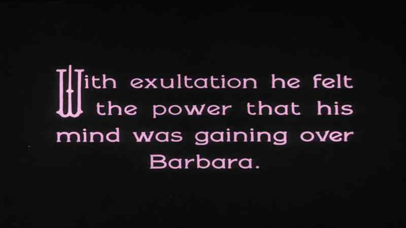 With exultation he felt the power that his mind was gaining over Barbara