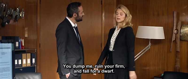 You dump me, ruin your firm, and fall for a dwarf