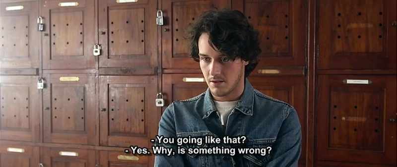 You going like that? - Yes. Why, is something wrong?
