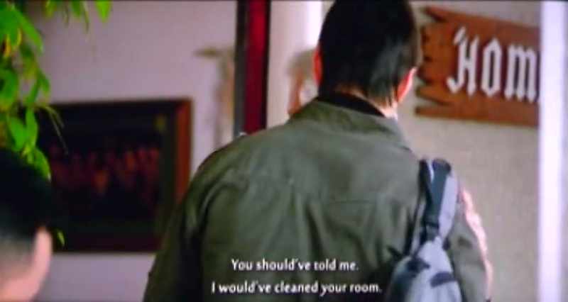 You should've told me. I would've cleaned your room