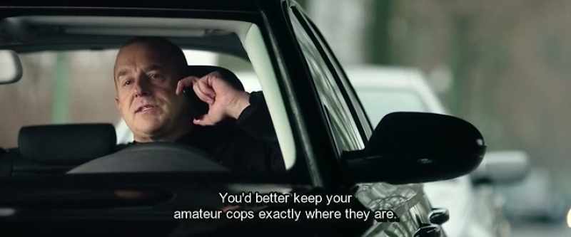 You'd better keep your amateur cops exactly where they are