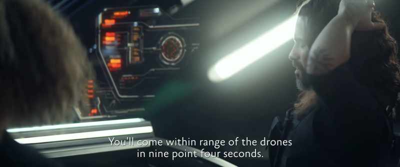 You'll come within range of the drones in nine point four seconds