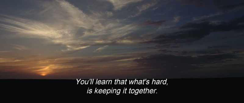 You'll learn that what's hard, is keeping it together