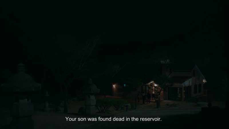 Your son was found dead in the reservoir