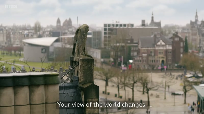 Your view of the world changes