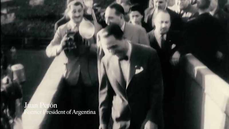 You've got to remember that Juan Peron and his wife