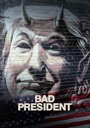 Bad President