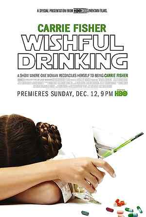 Carrie Fisher: Wishful Drinking