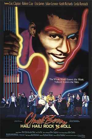 Chuck Berry: Hail! Hail! Rock 'n' Roll