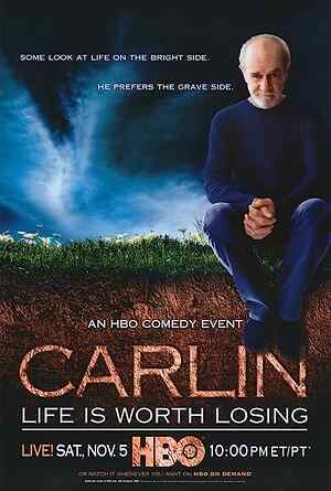 George Carlin: Life Is Worth Losing